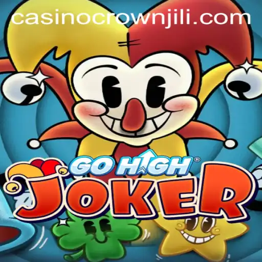 Exploring GoHighJoker: A Journey Into the World of CROWNJILI