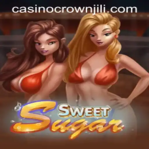 SweetSugar: A New Way to Indulge in the World of Gaming with CROWNJILI